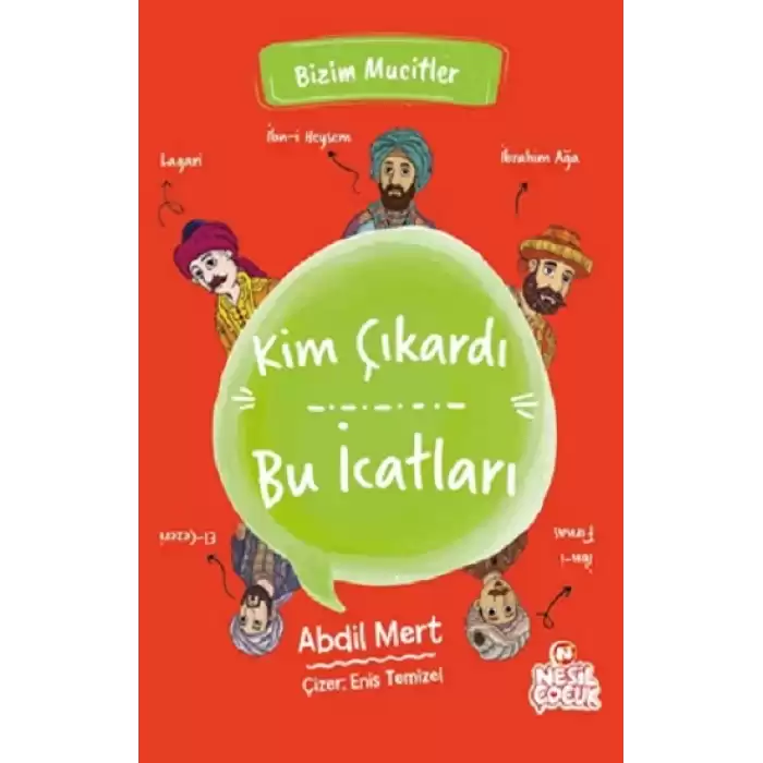 Kim Çıkardı Bu İcatları - Bizim Mucitler