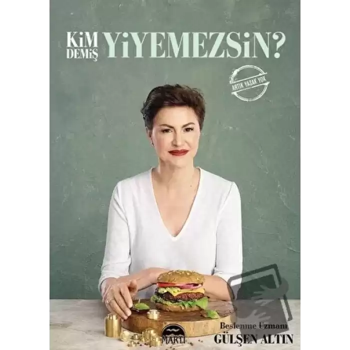 Kim Demiş Yiyemezsin?