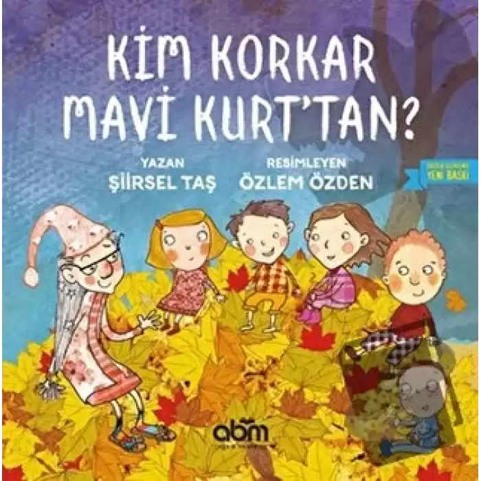 Kim Korkar Mavi Kurttan? (Ciltli)