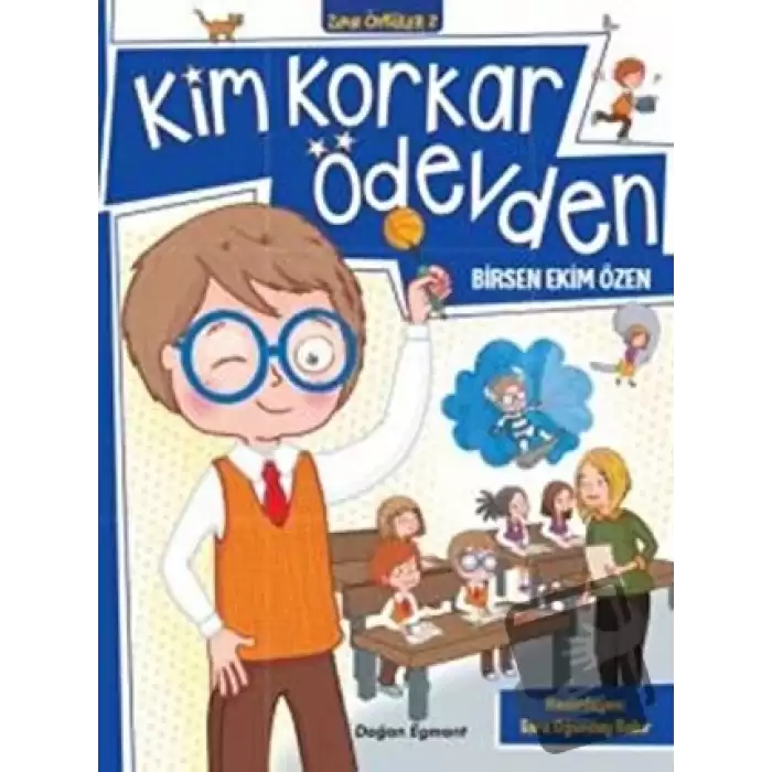 Kim Korkar Ödevden