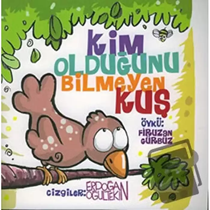 Kim Olduğunu Bilmeyen Kuş