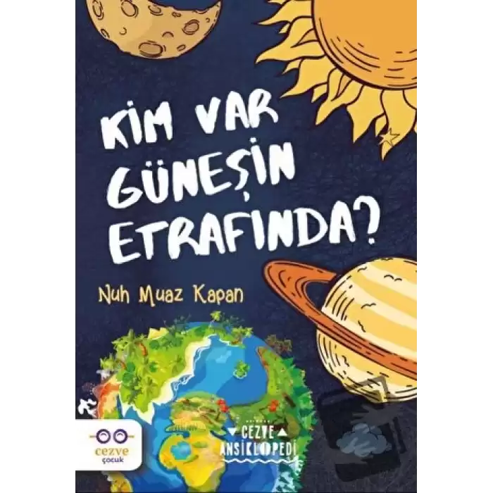 Kim Var Güneşin Etrafında?