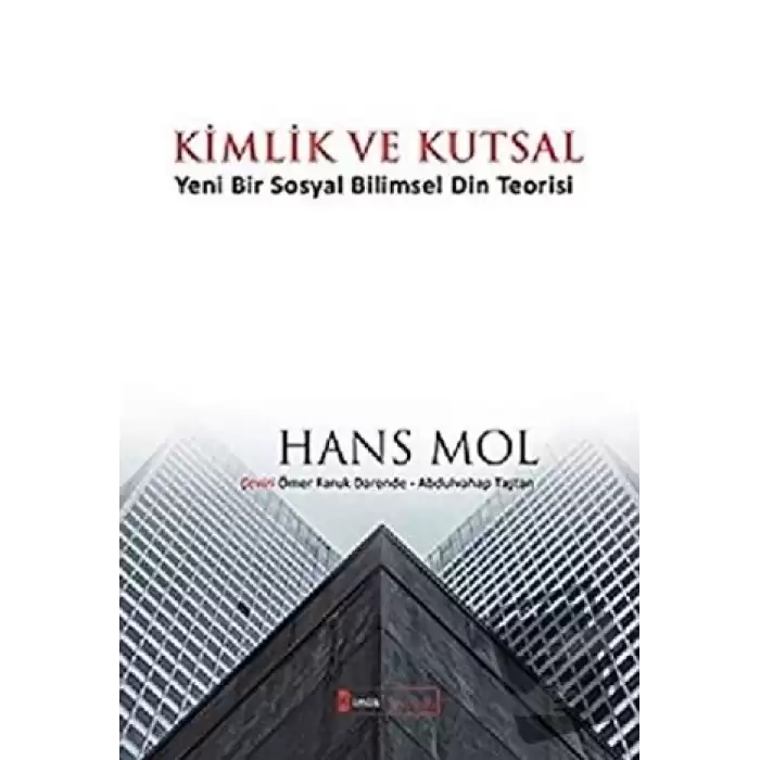 Kimlik ve Kutsal “Yeni Bir Sosyal Bilimsel Din Teorisi”