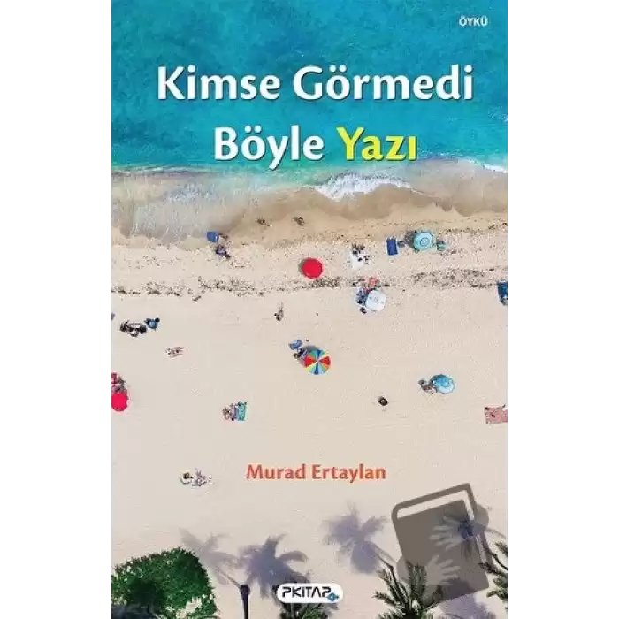 Kimse Görmedi Böyle Yazı