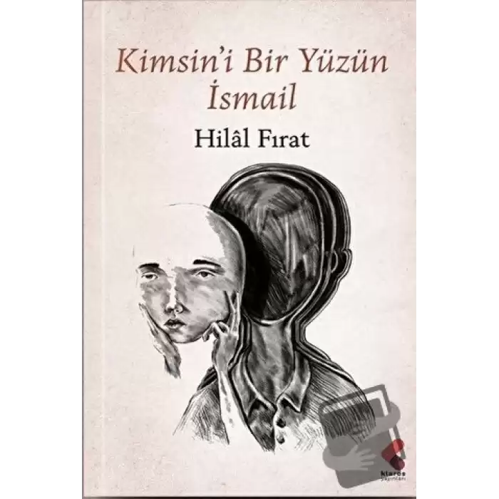 Kimsini Bir Yüzün İsmail