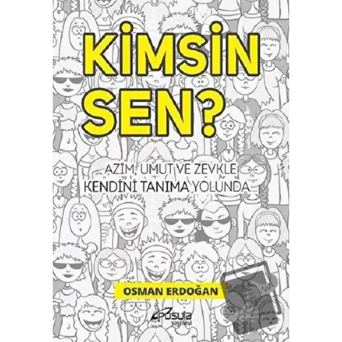 Kimsin Sen?