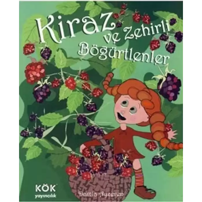 Kiraz ve Zehirli Böğürtlenler