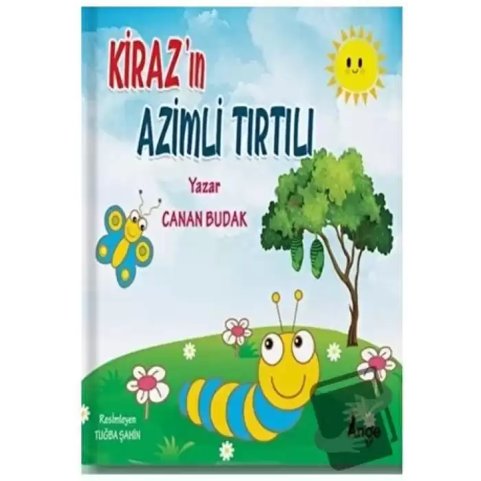 Kiraz’ın Azimli Tırtılı