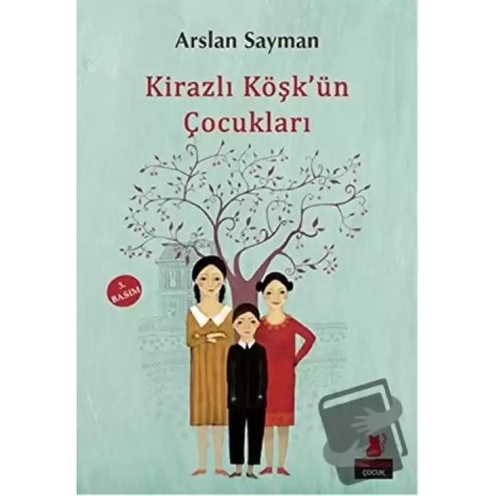 Kirazlı Köşkün Çocukları