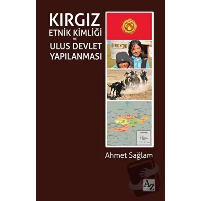 Kırgız Etnik Kimliği ve Ulus Devlet Yapılanması