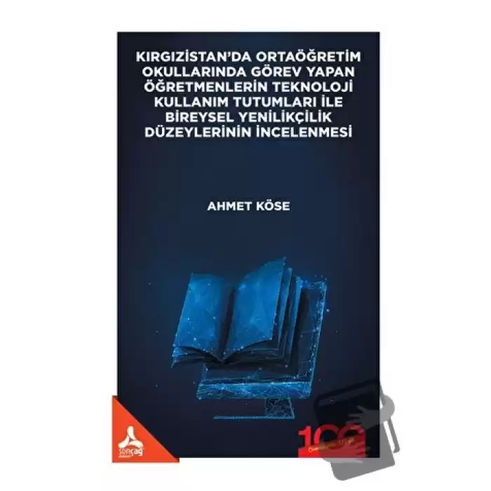 Kırgızistan’da Ortaöğretim Okullarında Görev Yapan Öğretmenlerin Teknoloji Kullanım Tutumları İle Bireysel Yenilikçilik Düzeylerinin İncelenmesi