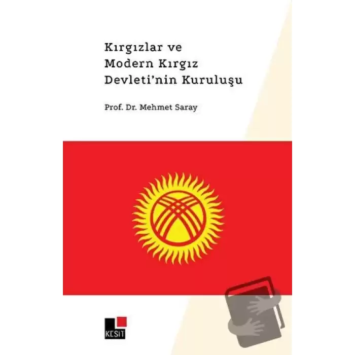 Kırgızlar ve Modern Kırgız Devletinin Kuruluşu