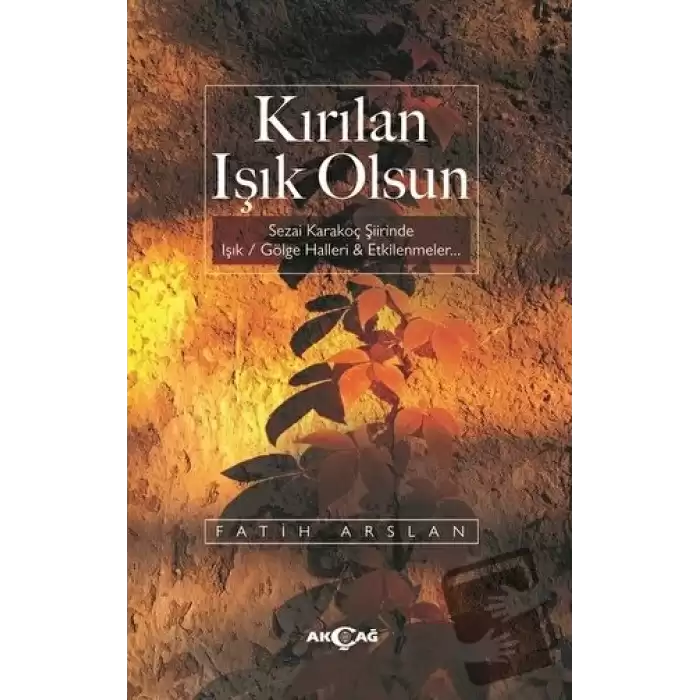 Kırılan Işık Olsun