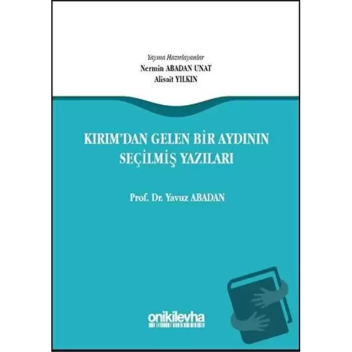 Kırımdan Gelen Bir Aydının Seçilmiş Yazıları (Ciltli)