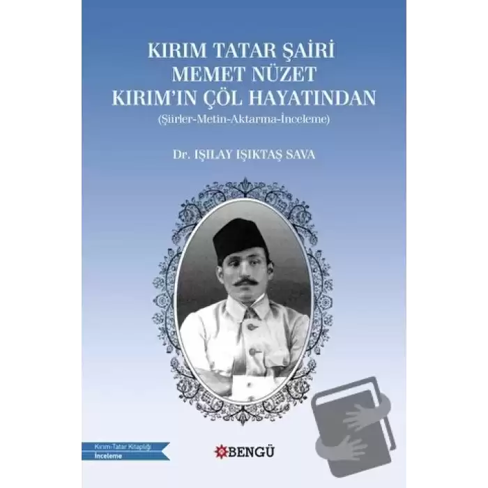 Kırım Tatar Şairi Memet Nüzet Kırımın Çöl Hayatından