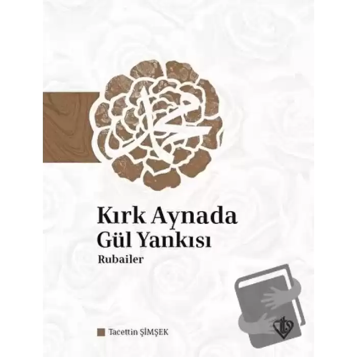 Kırk Aynada Gül Yankısı