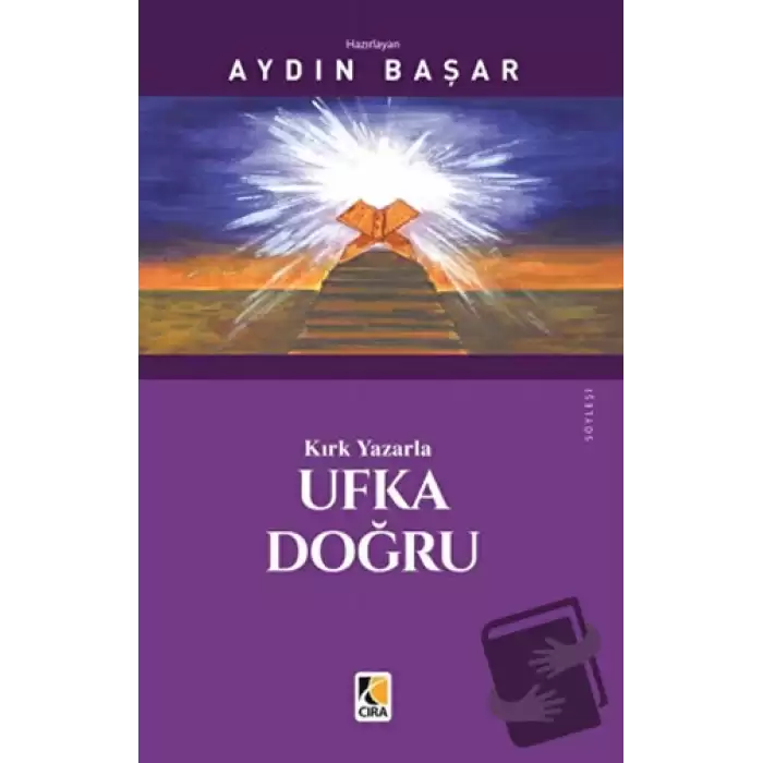 Kırk Yazarla Ufka Doğru