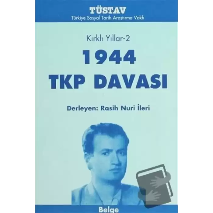 Kırklı Yıllar-2 1944 TKP Davası