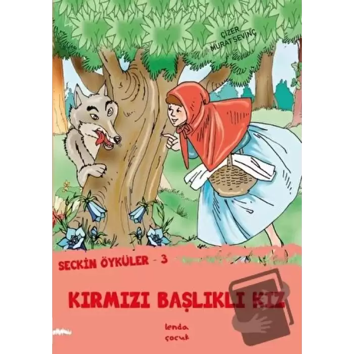 Kırmızı Başlıklı Kız - Seçkin Öyküler 3