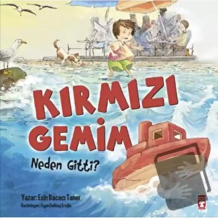 Kırmızı Gemim Neden Gitti?