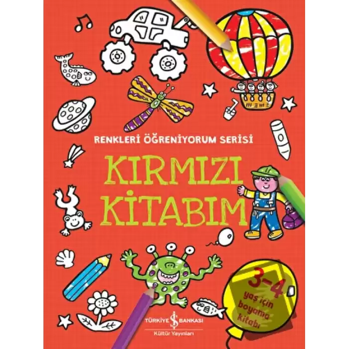 Kırmızı Kitabım - Renkleri Öğreniyorum Serisi