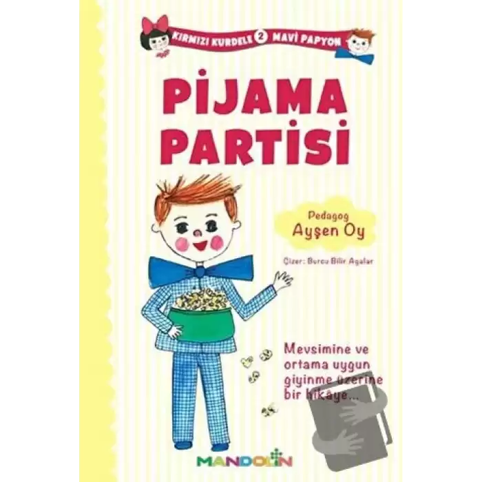 Kırmızı Kurdele Mavi Papyon 2 - Pijama Partisi