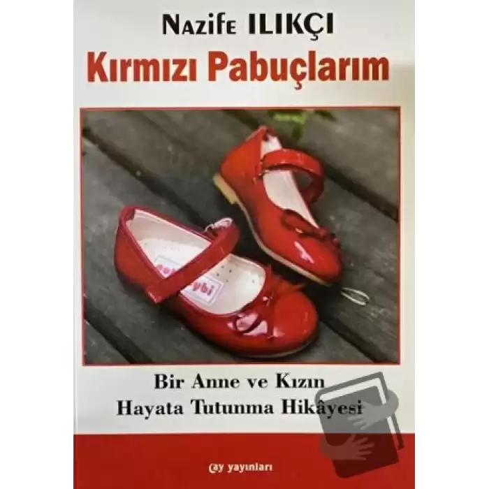 Kırmızı Pabuçlarım