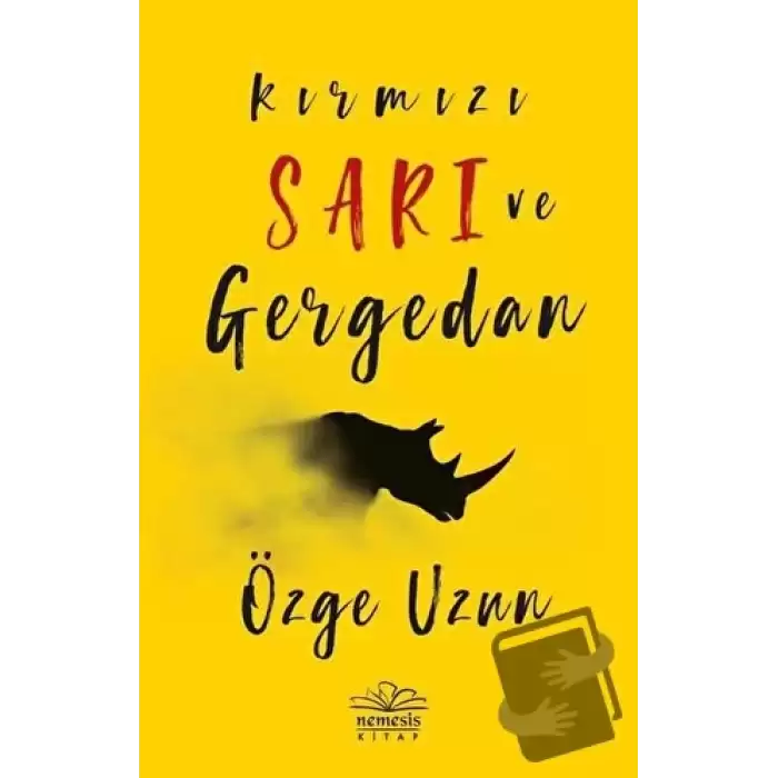 Kırmızı Sarı ve Gergedan