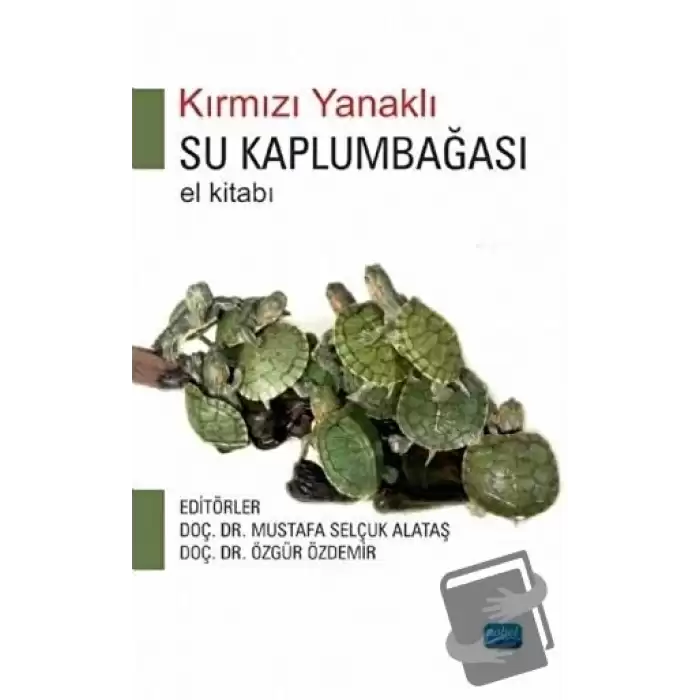 Kırmızı Yanaklı Su Kaplumbağası El Kitabı