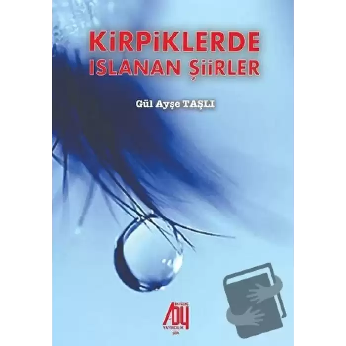 Kirpiklerde Islanan Şiirler