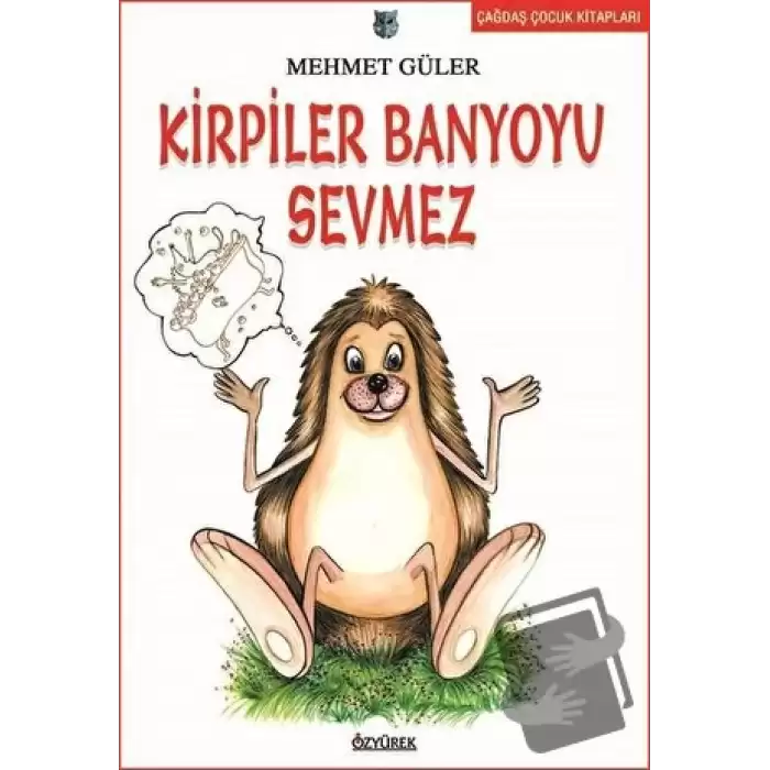 Kirpiler Banyoyu Sevmez