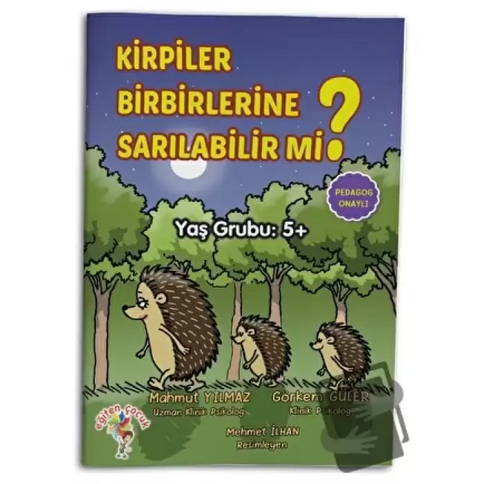 Kirpiler Birbirlerine Sarılabilir Mi?