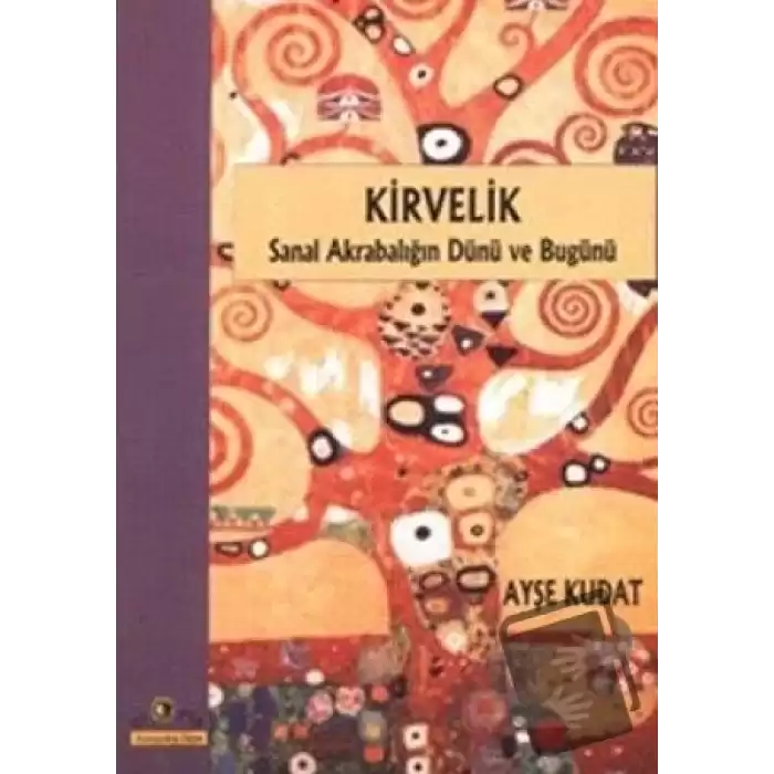 Kirvelik Sanal Akrabalığın Dünü ve Bugünü