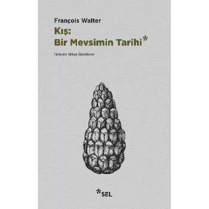 Kış : Bir Mevsimin Tarihi