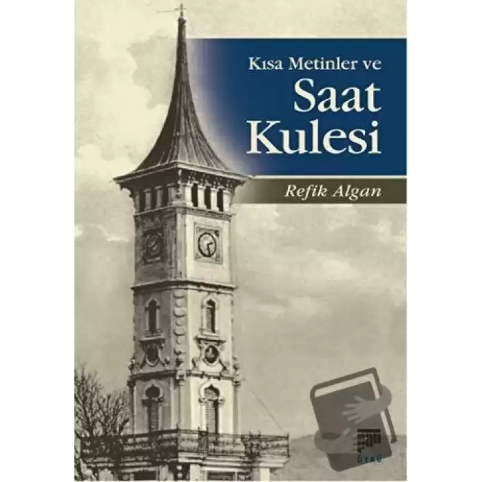 Kısa Metinler ve Saat Kulesi