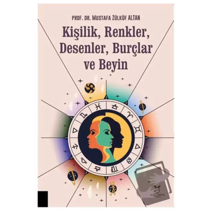 Kişilik, Renkler, Desenler, Burçlar ve Beyin