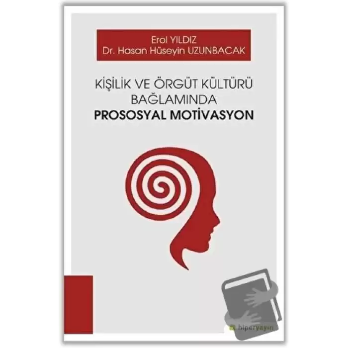 Kişilik ve Örgüt Kültürü Bağlamında Prososyal Motivasyon