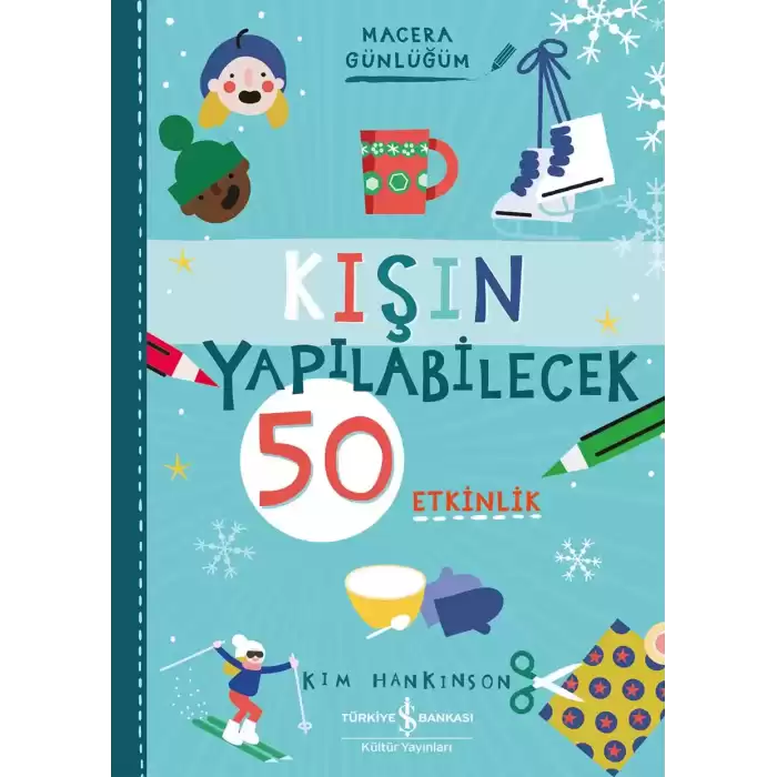 Kişin Yapılabilecek 50 Etkinlik