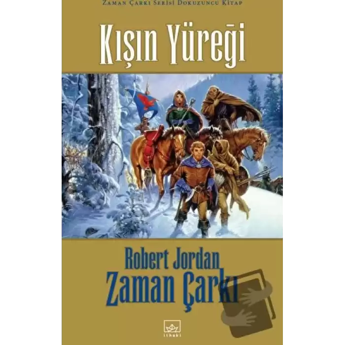 Kışın Yüreği - Zaman Çarkı 9 (Ciltli)