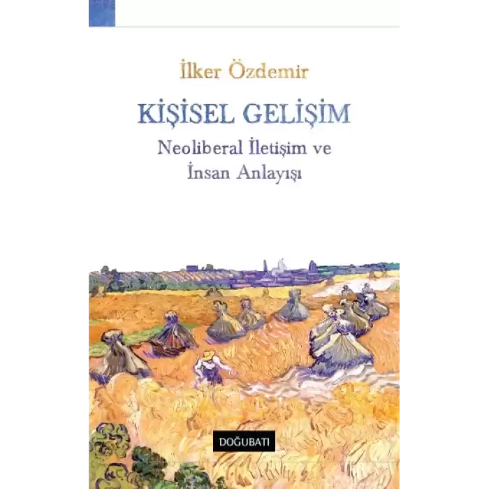 Kişisel Gelişim Neoliberal İletişim ve İnsan Anlayışı