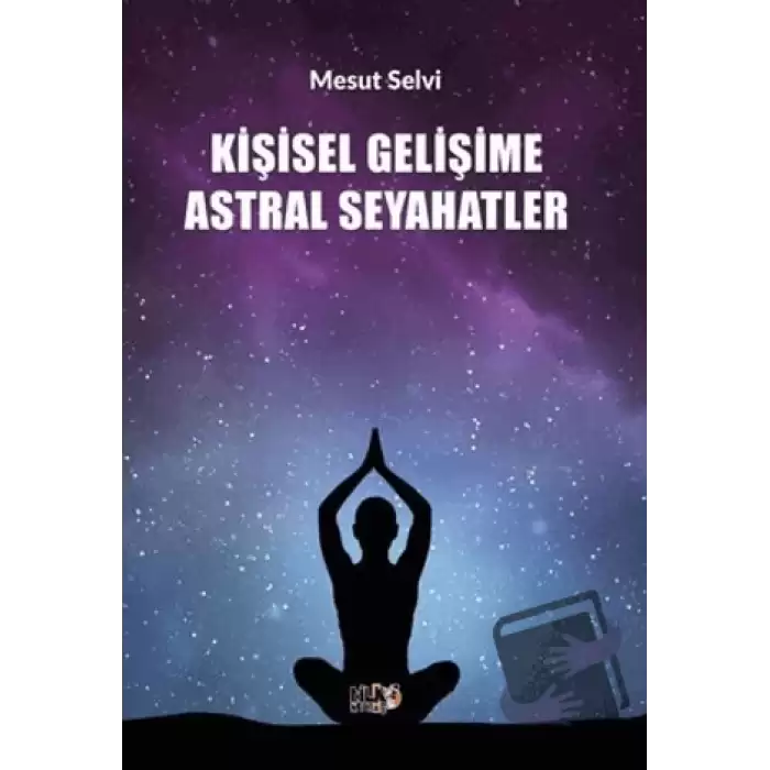 Kişisel Gelişime Astral Seyahatler