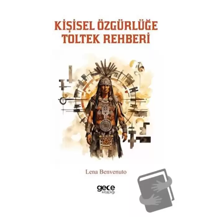 Kişisel Özgürlüğe Toltek Rehberi