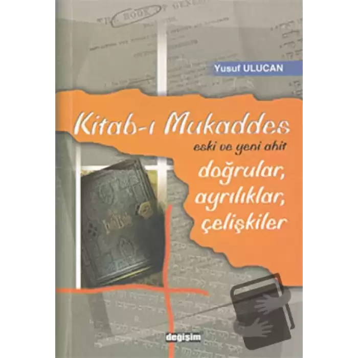 Kitab-ı Mukaddes Doğrular, Ayrılıklar, Çelişkiler