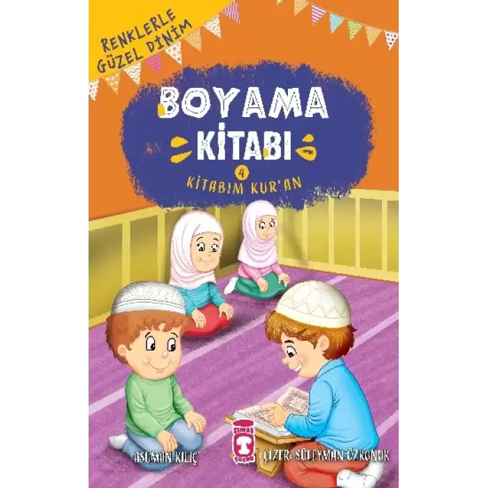 Kitabım Kuran - Renklerle Güzel Dinim Boyama Kitabım 4