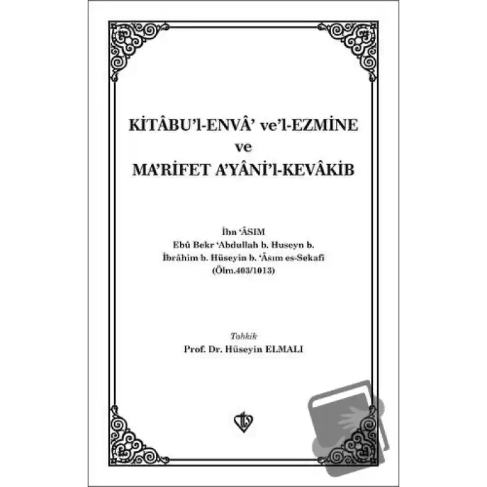 Kitabül Enva Vel-Ezmine ve Marifet Ayanil-Kevakib / İbn Asım (Ciltli)