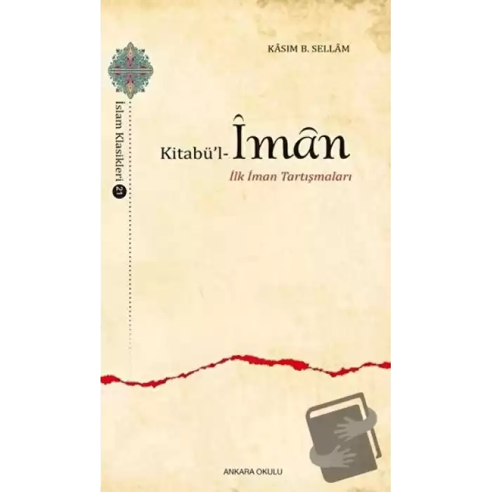 Kitabül-İman - İlk İman Tartışmaları