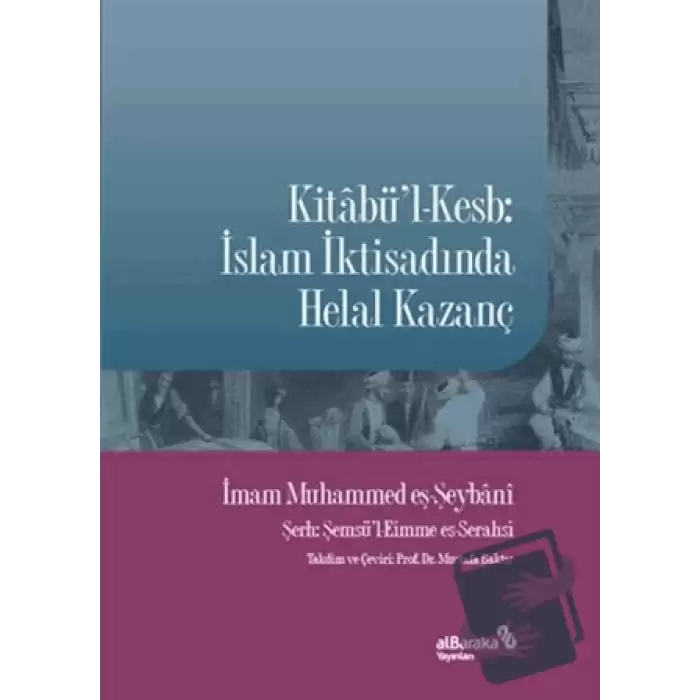 Kitabül-Kesb: İslam İktisadında Helal Kazanç