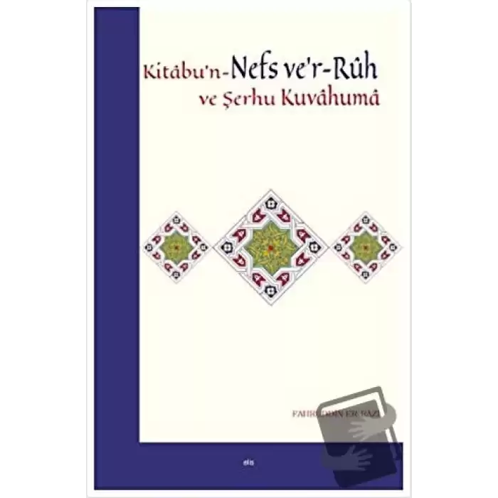 Kitabun-Nefs ver-Ruh ve Şerhu Kuvvahuma