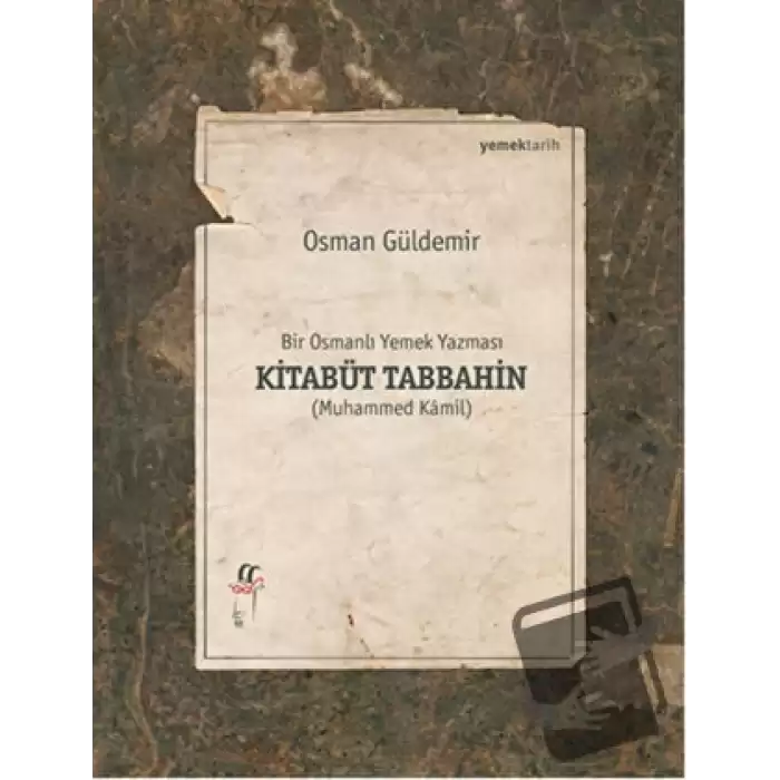 Kitabüt Tabbahin - Bir Osmanlı Yemek Yazması (2 Kitap Takım Kutulu)