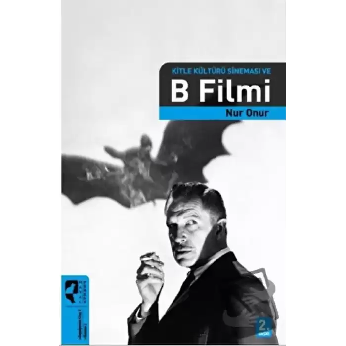 Kitle Kültürü Sineması ve B Filmi